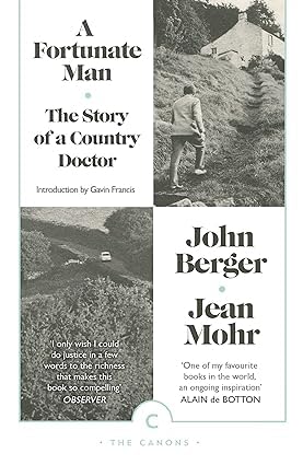 A Fortunate Man: The Story of a Country Doctor