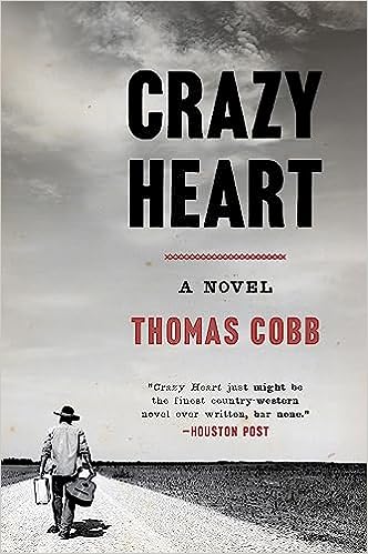 Crazy Heart: A Novel