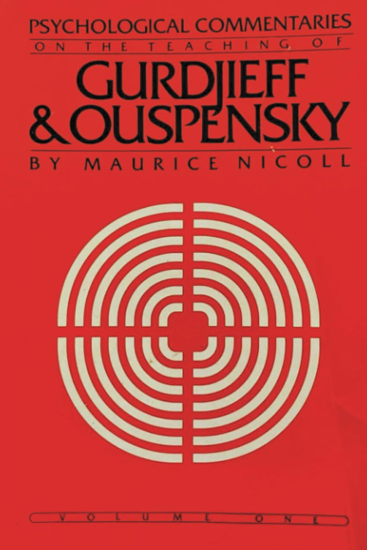 Psychological Commentaries on the Teaching of Gurdjieff and Ouspensky, v. 1