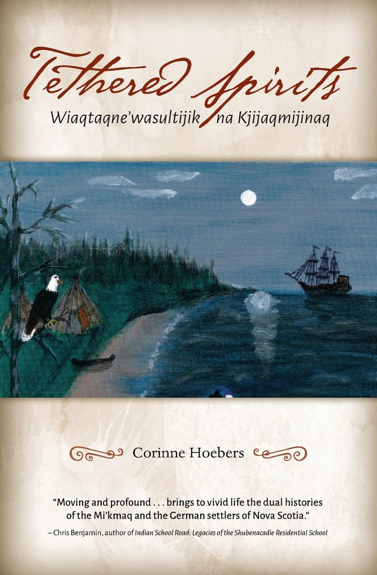 Tethered Spirits: Wiaqtaqne'wasultijik na Kjijaqmijinaq