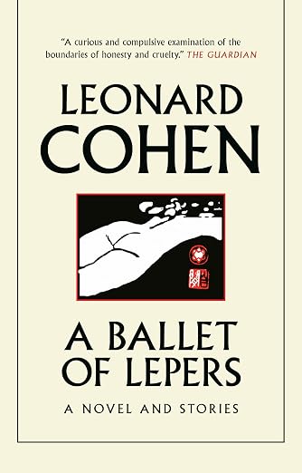 A Ballet of Lepers: A Novel and Stories