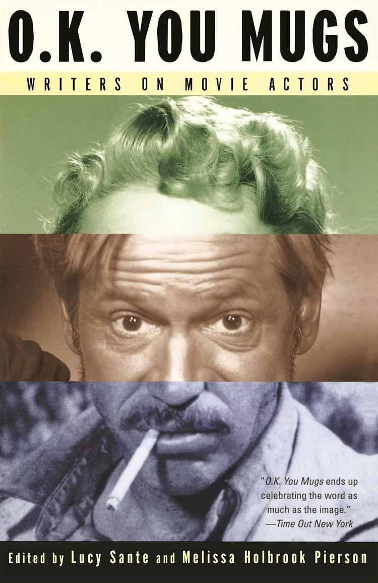 O.K. You Mugs: Writers on Movie Actors