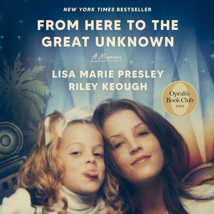 From Here to the Great Unknown: A Memoir