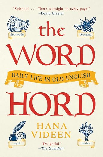 The Wordhord: Daily Life in Old English