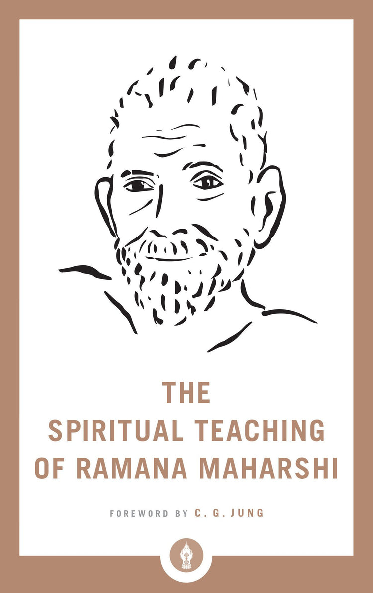 The Spiritual Teachings of Ramana Maharshi