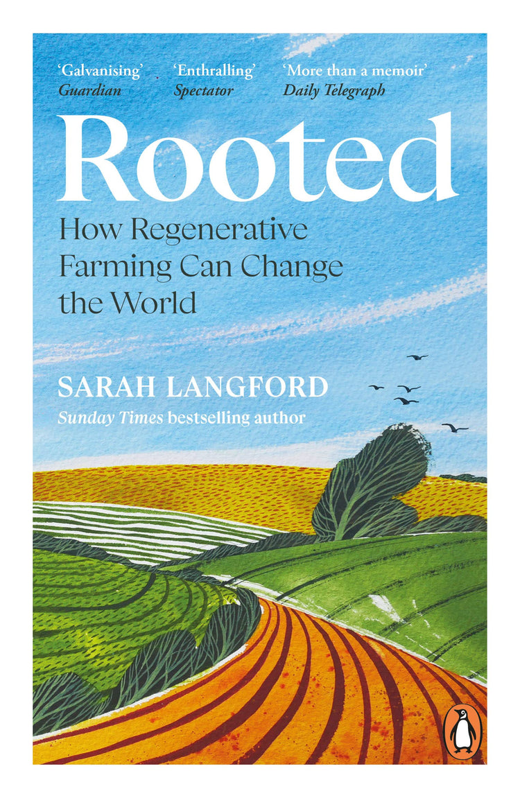 Rooted: Stories of Life, Land and a Farming Revolution