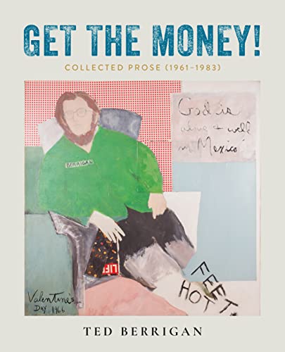 Get the Money!: Collected Prose (1961-1983)