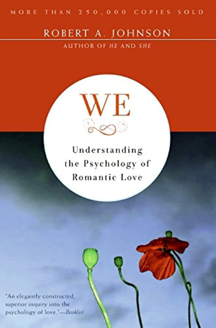 We: Understanding the Psychology of Romantic Love