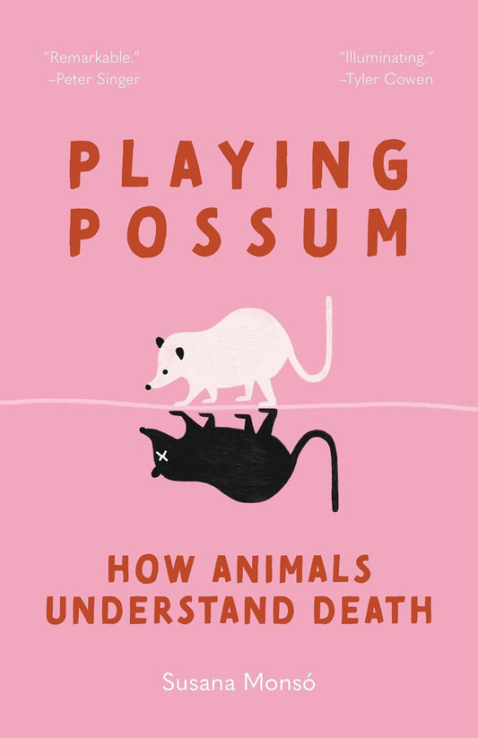 Playing Possum: How Animals Understand Death