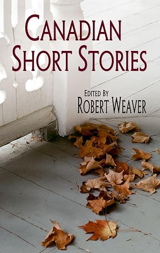 Canadian Short Stories: First Series