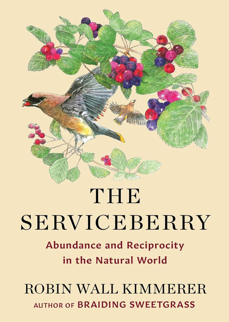 The Serviceberry: Abundance and Reciprocity in the Natural World