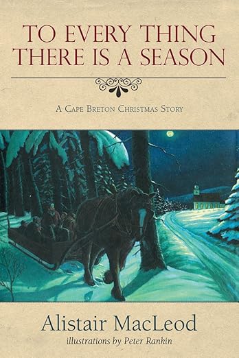To Every Thing There is a Season: A Cape Breton Christmas Story