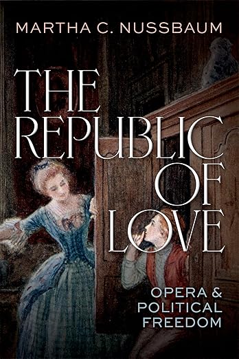 The Republic of Love: Opera and Political Freedom