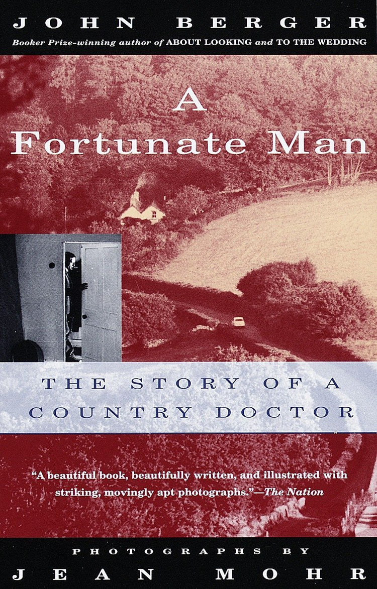 A Fortunate Man: The Story of a Country Doctor