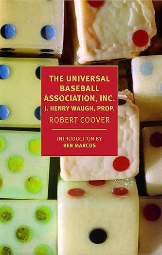 The Universal Baseball Association, Inc., J. Henry Waugh, Prop.