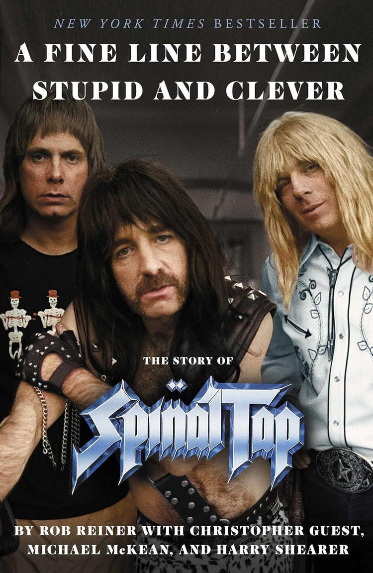 A Fine Line Between Stupid and Clever: The Story of Spinal Tap