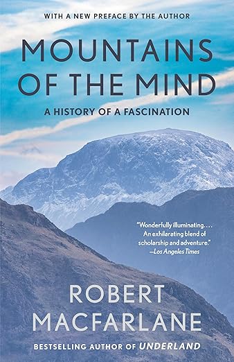 Mountains of the Mind: A History of a Fascination