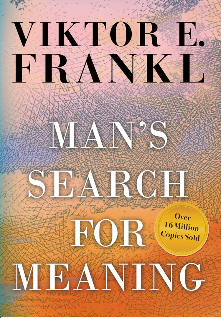 Man's Search For Meaning