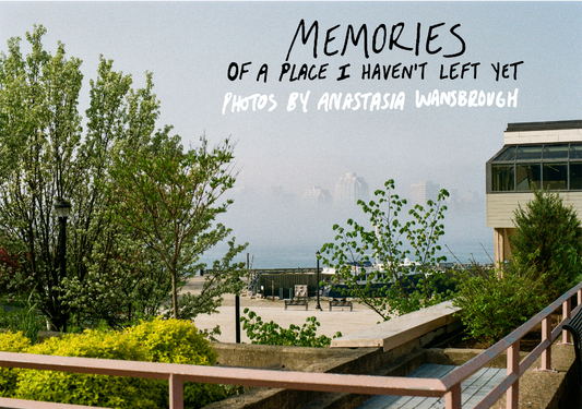 Memories Of A Place I Haven't Left Yet