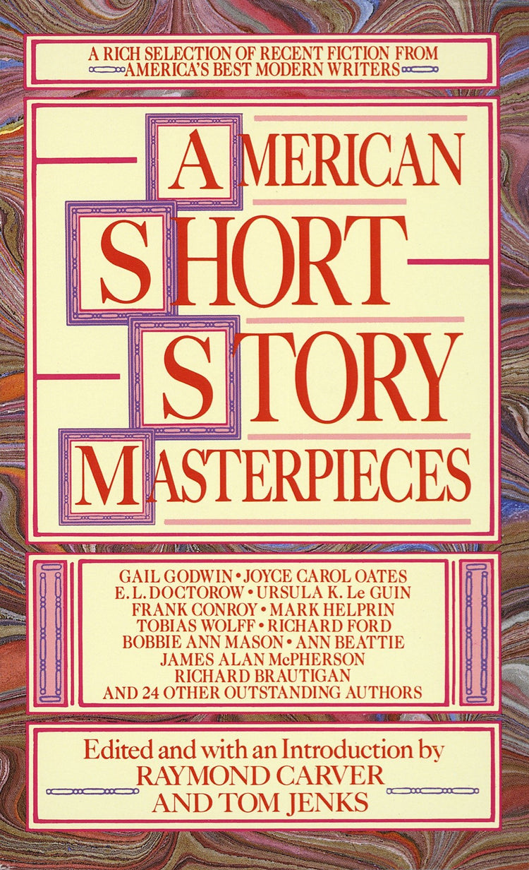 American Short Story Masterpieces: A Rich Selection of Recent Fiction from America's Best Modern Writers