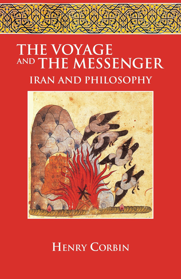 The Voyage and the Messenger: Iran and Philosophy